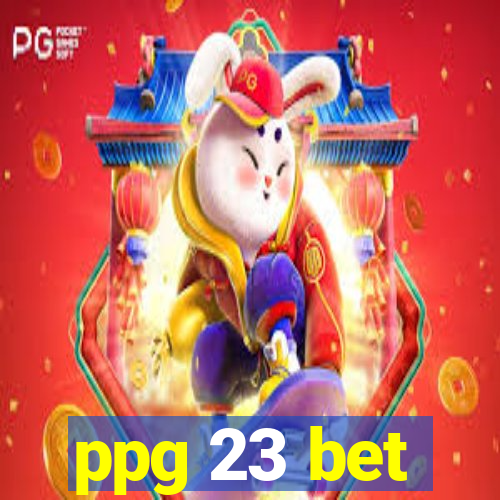 ppg 23 bet
